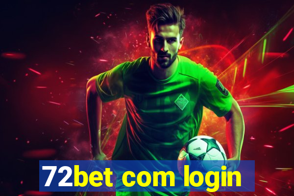 72bet com login